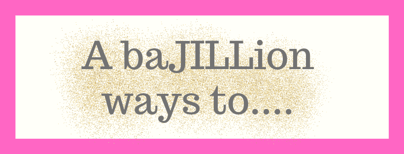 A baJILLion Ways to....-1