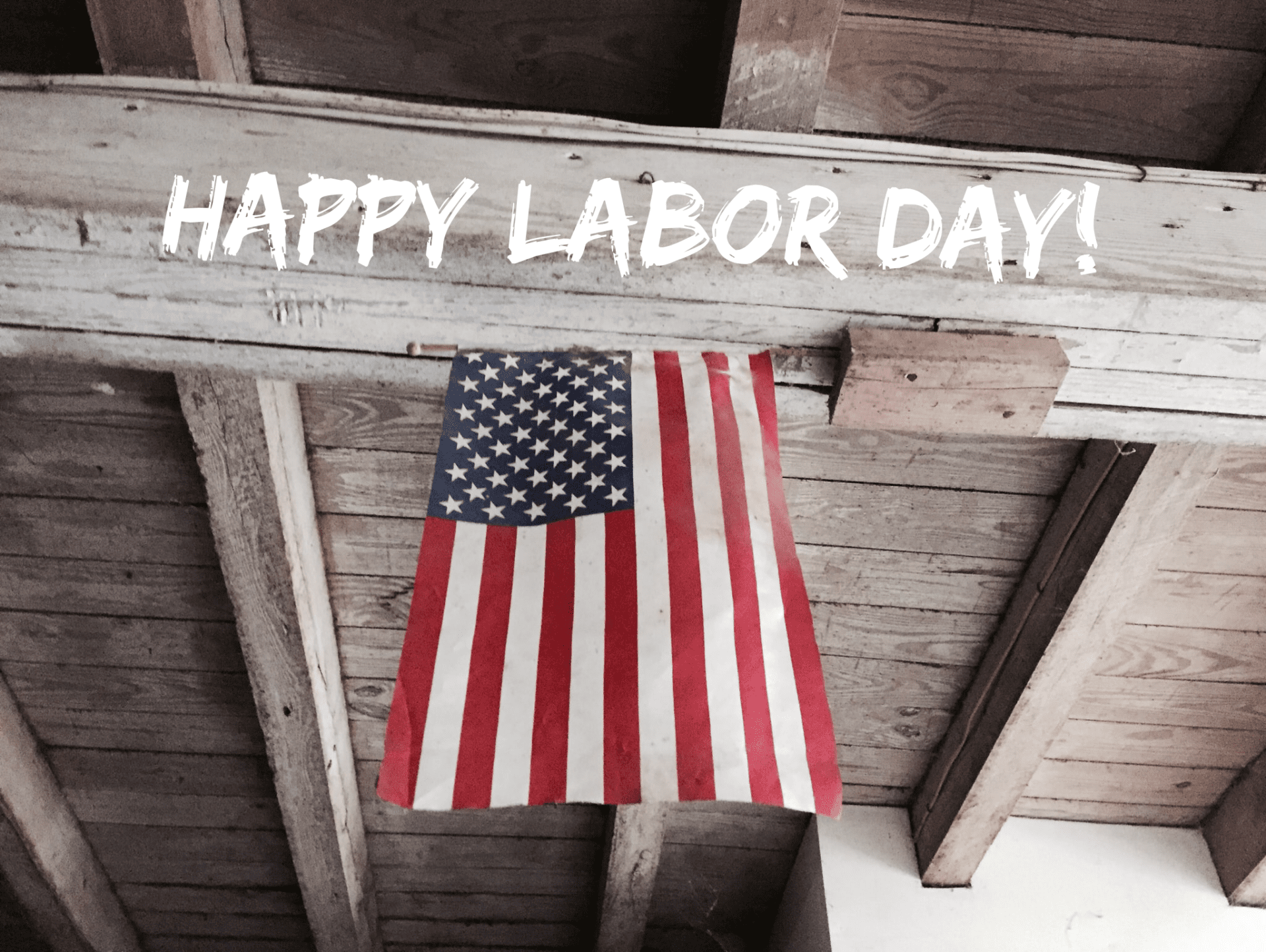 HAPPY LABOR DAY