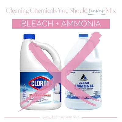 Do Not Mix Bleach and Ammonia | Jill Comes Clean