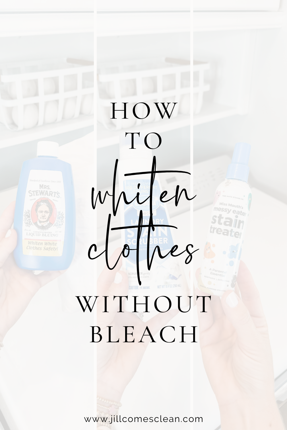 How To Whiten Clothes Without Bleach Jill Comes Clean