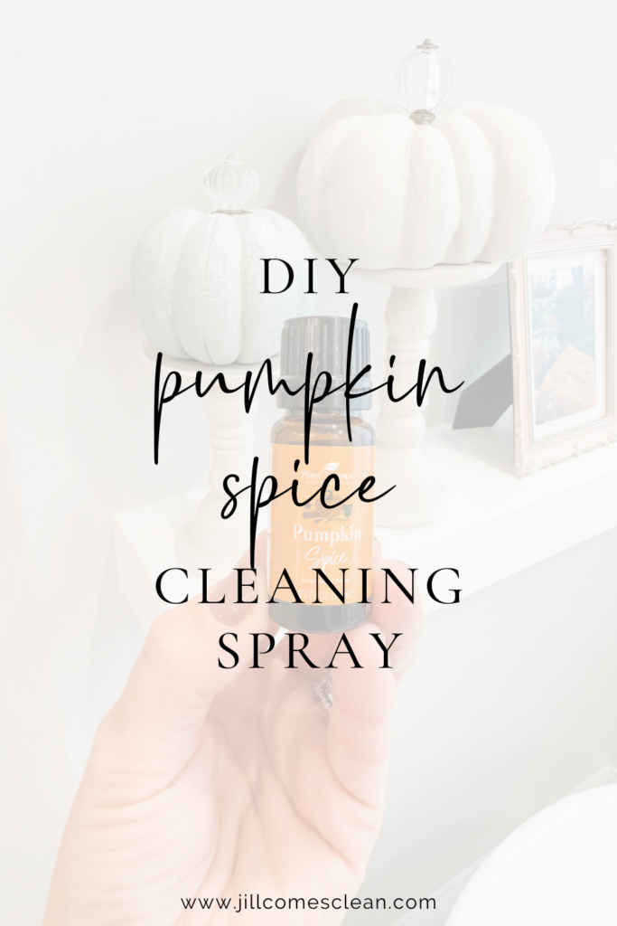 DIY Pumpkin Spice Cleaning Spray from Jill Comes Clean