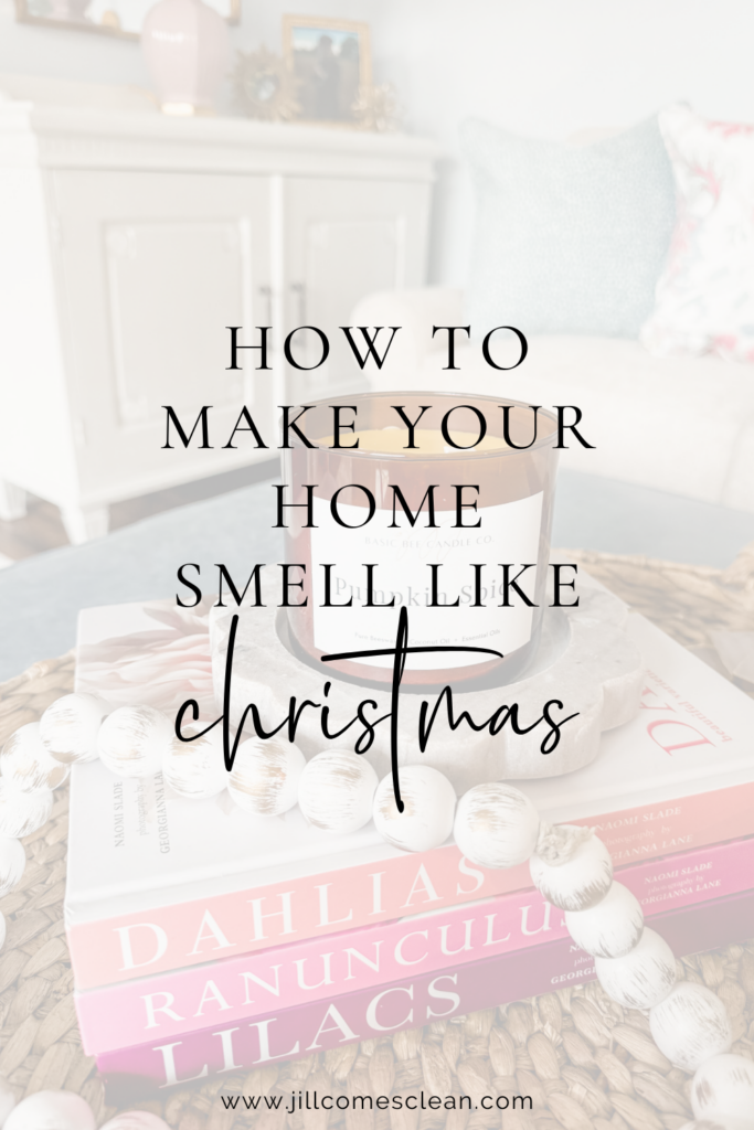 How to Make Your Home Smell Like Christmas