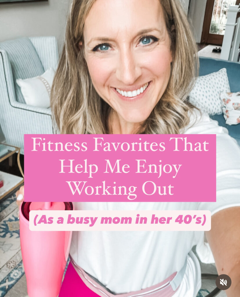 Fitness Favorites That Help Me Enjoy Working Out (As a busy mom in her 40's) - Jill Comes Clean
