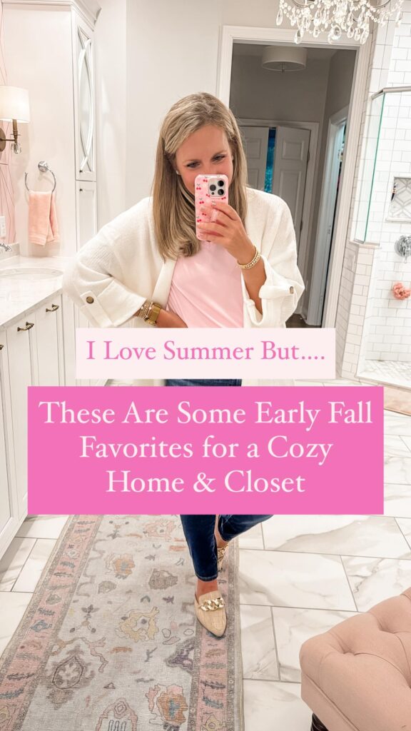 I Love Summer But... These Are Some Early Fall Favorites for a Cozy Home & Closet (from Jill Comes Clean)